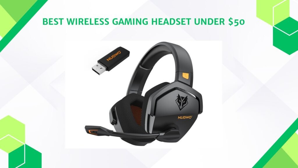 Best Wireless Gaming Headset Under 50
