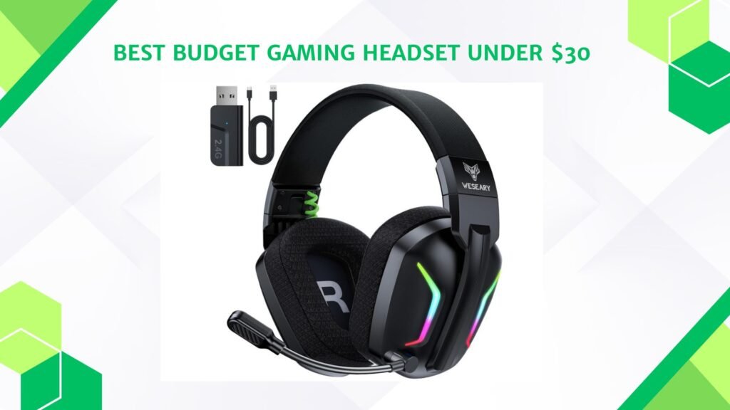 Best Budget Gaming Headset Under 30