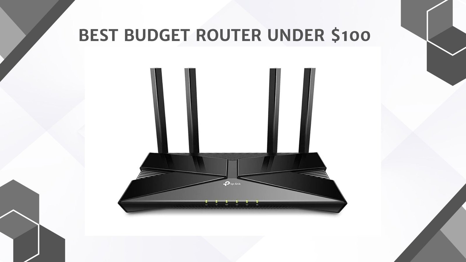 Best Budget Router Under 100