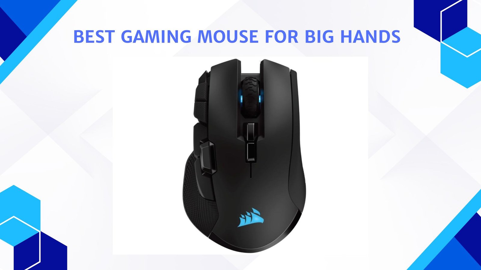 Best Gaming Mouse for Big Hands