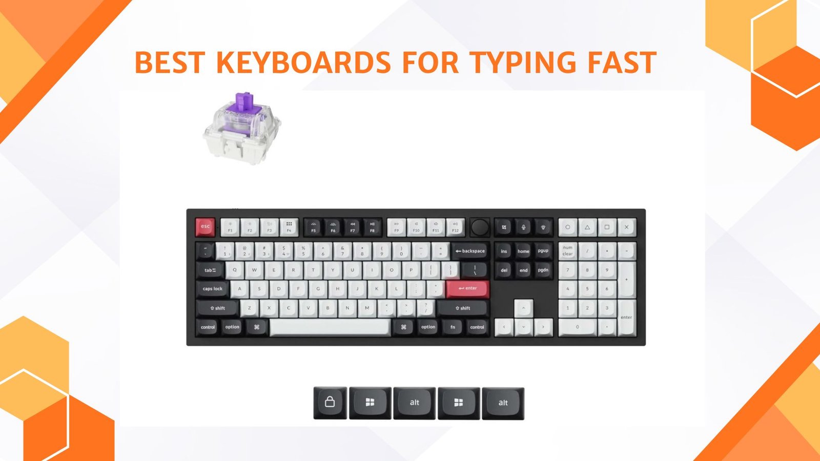 Best Keyboards for Typying Fast