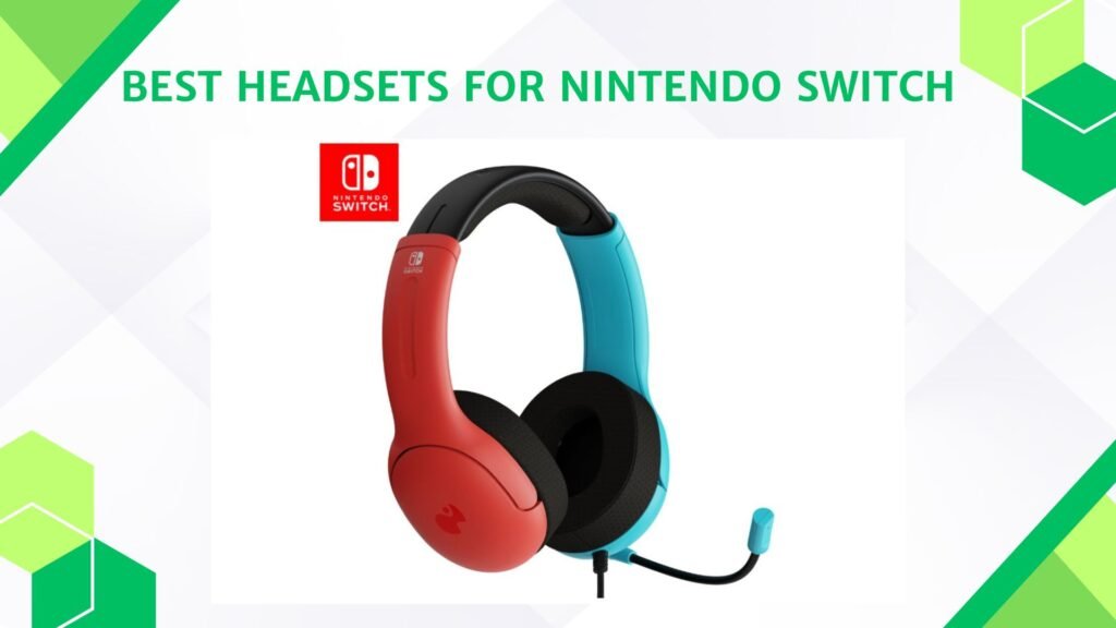 Best Headsets for Nintendo Switch