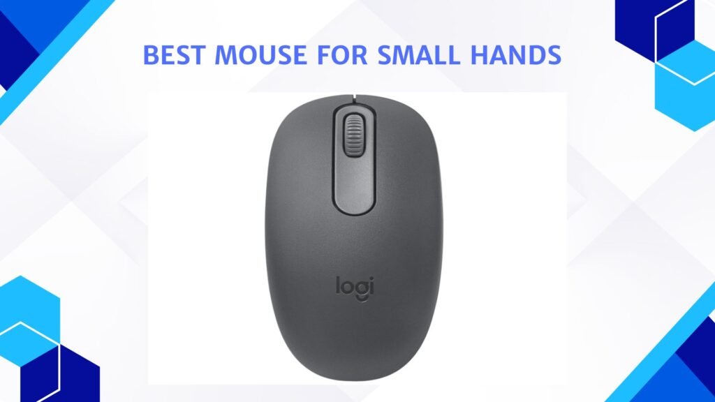 Best Mouse for Small Hands