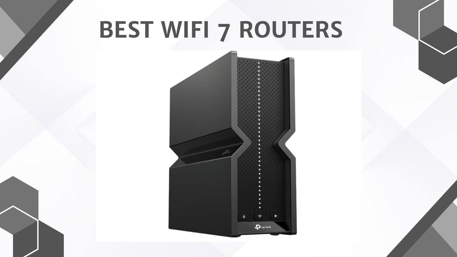 Best WiFi 7 Routers