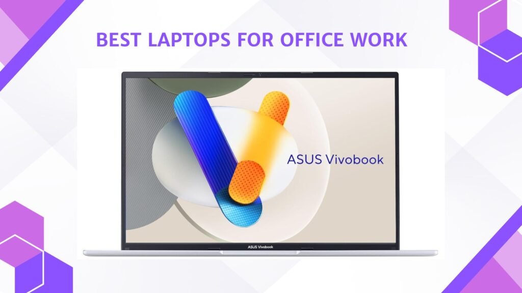 Best Laptops for Office Work